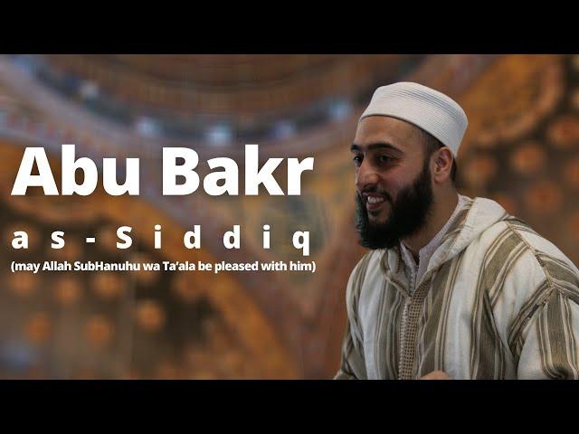 Sayyiduna Abu Bakr: Exemplar of Steadfastness and Truth | Shaykh Nasir Rashid