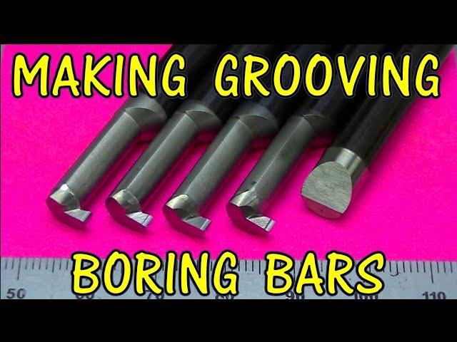 MAKING GROOVING BORING BARS