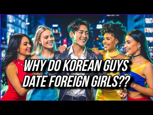 Why Do Some Korean Guys Prefer Foreign Girls? | 3 Storytime Compilation