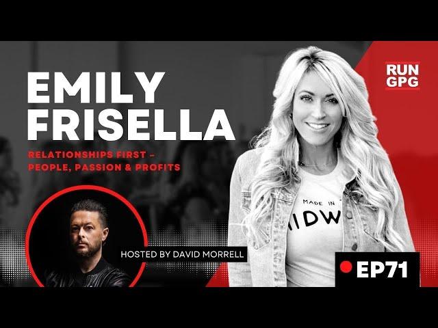 Emily Frisella - Authentic Relationship Building & Self Growth Motivation | GreaterPropertyGroup.com