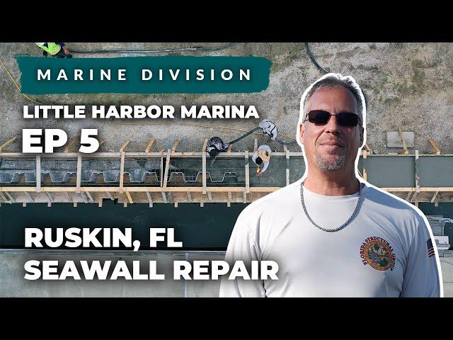 Ruskin, FL Seawall Repair at Little Harbor Marina EP5