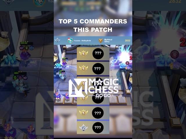 MAGIC CHESS GOGO TOP COMMANDERS #mobilelegends #magicchessmobilelegends #magicchess #magicchessgogo