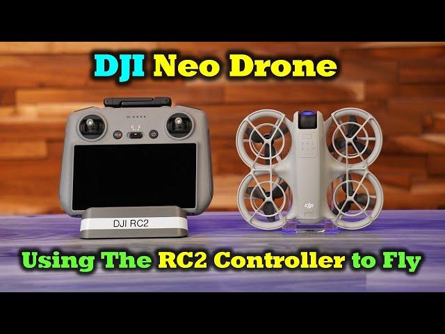 Flying the DJI Neo with the RC2 Controller - Full Overview