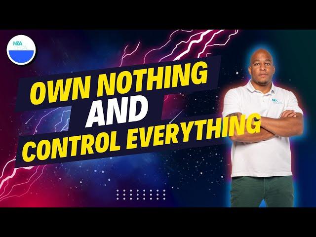 The Truth About Owning Nothing, but Controlling Everything | Wealth Preservation Strategy Explained