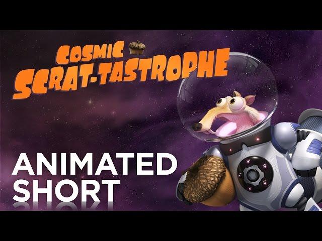 Cosmic Scrat-Tastrophe