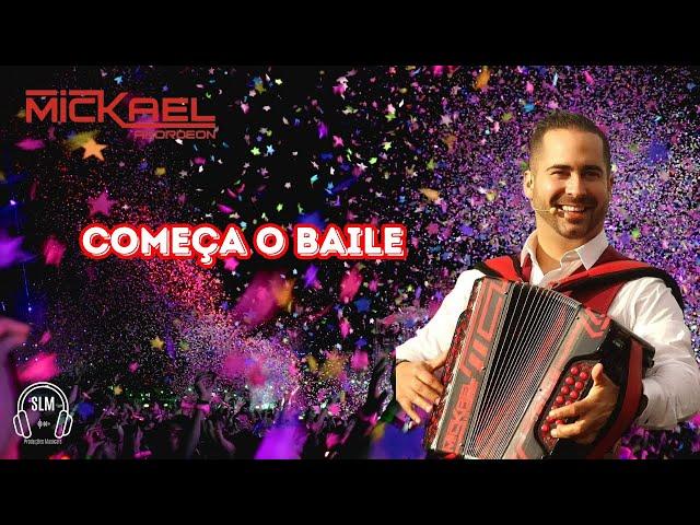 COMEÇA O BAILE | MICKAEL AKORDEON