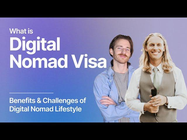 What Is Digital Nomad Visa? Benefits & Challenges of Digital Nomad Lifestyle #digitalnomad #travel