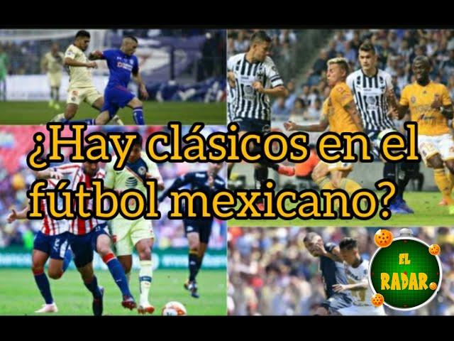 ¿Cuáles son los clásicos en el fútbol mexicano y cuáles son solo derbys?