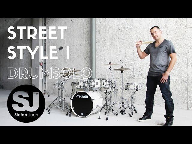 STEFAN JUEN STREET STYLE I Drum Solo by Stefan Juen