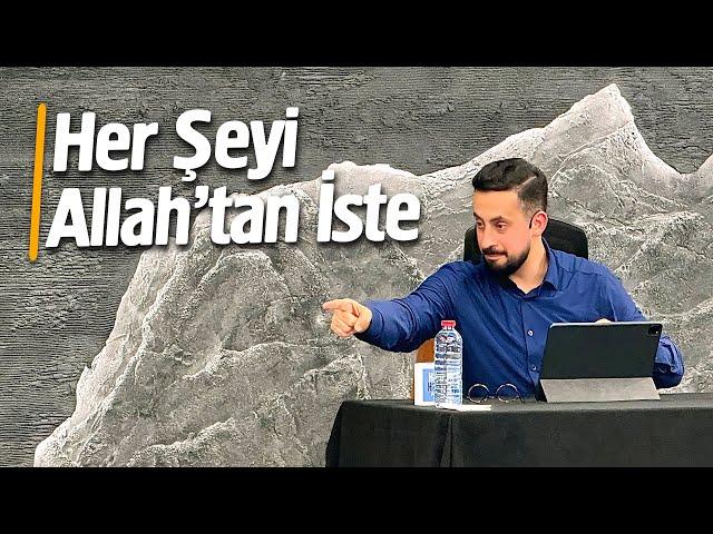 Her Şeyi Allah'tan İste - Sebepler Perdedir @Mehmedyildiz @Hayalhanemalman