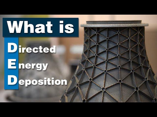 What Is Directed Energy Deposition?