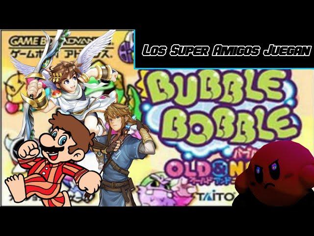 LOS SUPER AMIGOS JUEGAN - Bubble Bobble Old & New [Especial (Tardado) de Año Nuevo]