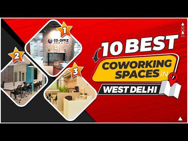 10 Best Coworking Space in West Delhi (2023)