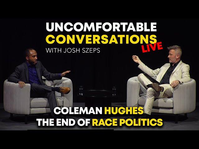 Coleman Hughes & Josh Szeps LIVE at the Festival of Dangerous Ideas: The End of Race Politics