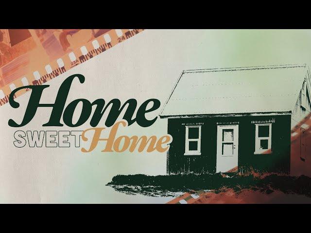 Impact Church - Home Sweet Home: Week 6
