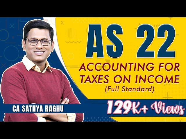 AS 22 - Accounting for Taxes on Income (Full Standard) |CA Inter