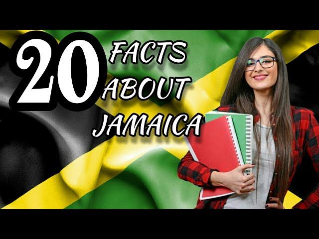 20 FACTS ABOUT JAMAICA