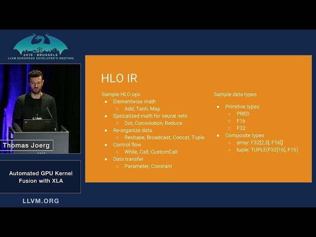 2019 EuroLLVM Developers’ Meeting: T. Joerg “Automated GPU Kernel Fusion with XLA”