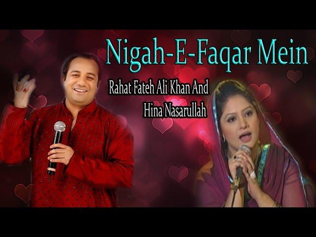 "Nigah E Faqar Mein" | Sad  Song | Live Performance | Rahat Fateh Ali Khan, Hina Nasarullah