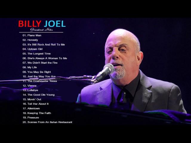 Billy Joel Greatest Hits - The Very Best of Billy Joel [Full Album Live]