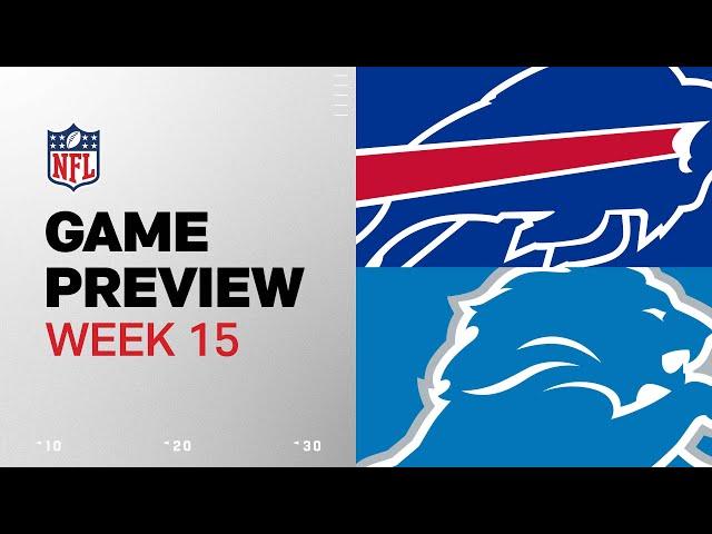 Buffalo Bills vs. Detroit Lions | 2024 Week 15 Game Preview