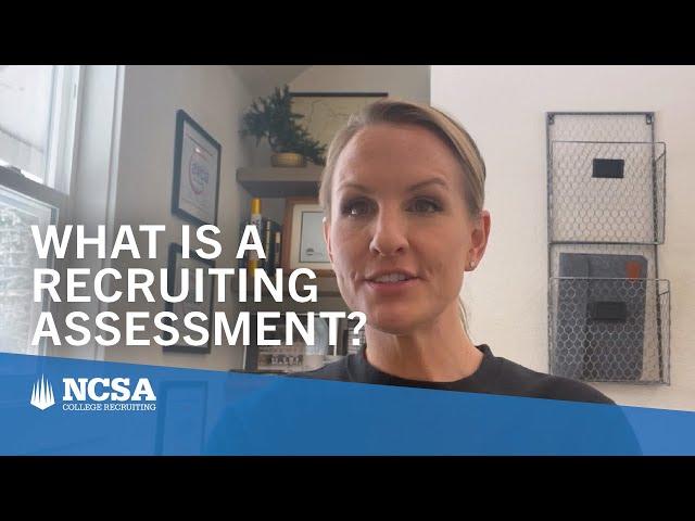 What is a College Recruiting Assessment?