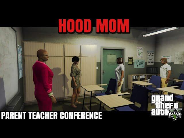 HOOD MOM|PARENT TEACHER CONFERENCE|GJG PRODUCTION