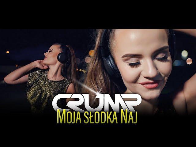 CRUMP - MOJA SŁODKA NAJ | Oficjalny Teledysk | DISCO POLO