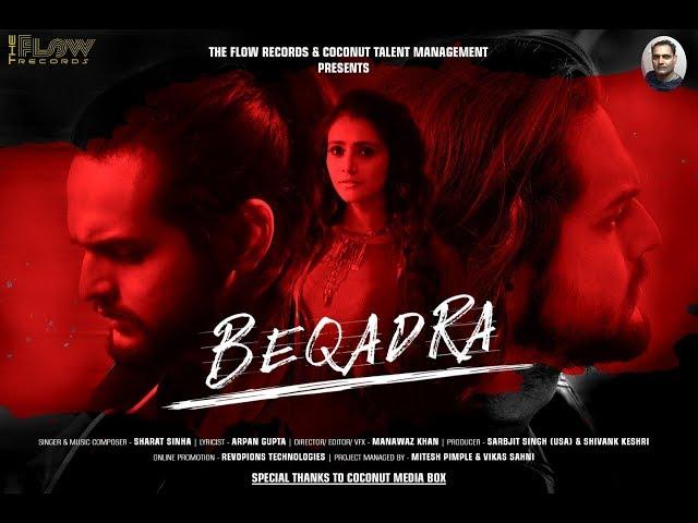 Beqadra- Sharat Sinha | Official Music Video | Latest Punjabi Song 2019 | Latest Bollywood Song 2019