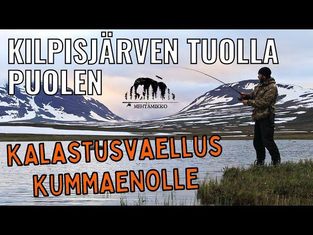 BEYOND KILPISJÄRVI – Hiking and fishing in Swedish Lapland