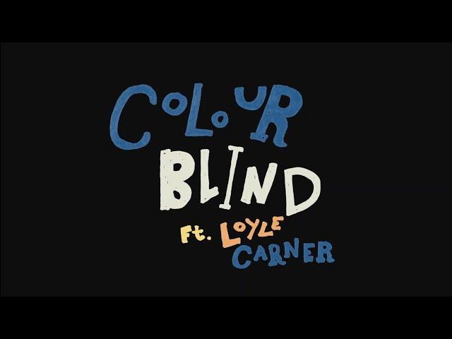 Tom Misch - Colourblind (feat. Loyle Carner) (Official Lyric Video)