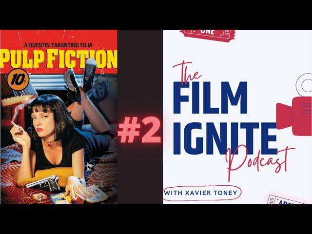 Film Ignite - Episode 2: Pulp Fiction