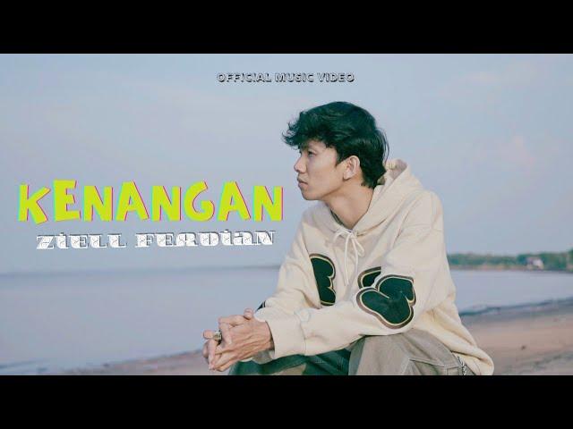 Ziell Ferdian - Kenangan (Official Music Video)