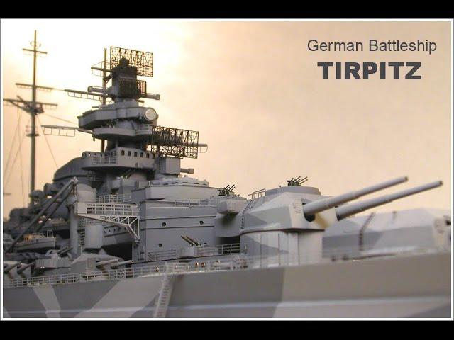 Обзор модели немецкого линкора "ТИРПИЦ"- 1/350. The review of the German battleship "TIRPITZ"- 1/350