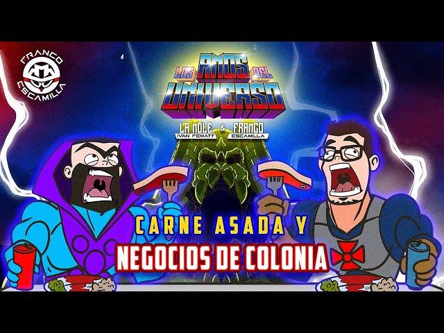 Los Amos del Universo.- Negocios de colonia