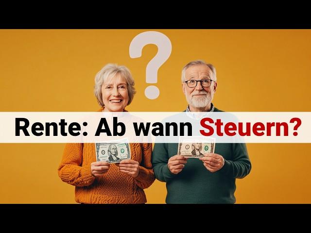 Ab welcher Rentenhöhe Steuern zahlen? (2024)