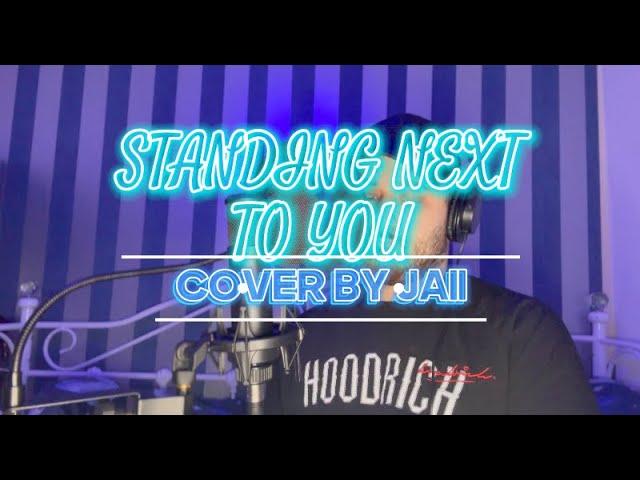 STANDING NEXT TO YOU Jung Kook - COVER BY JAII