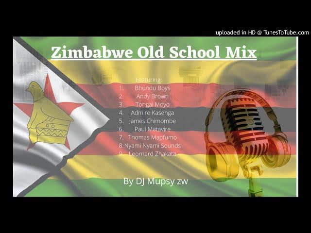 Zimbabwe Old School Mix |Dj Mupsy zw |26-04-20| Bhundu Boys, Andy Brown, Thomas Mapfumo, etc..