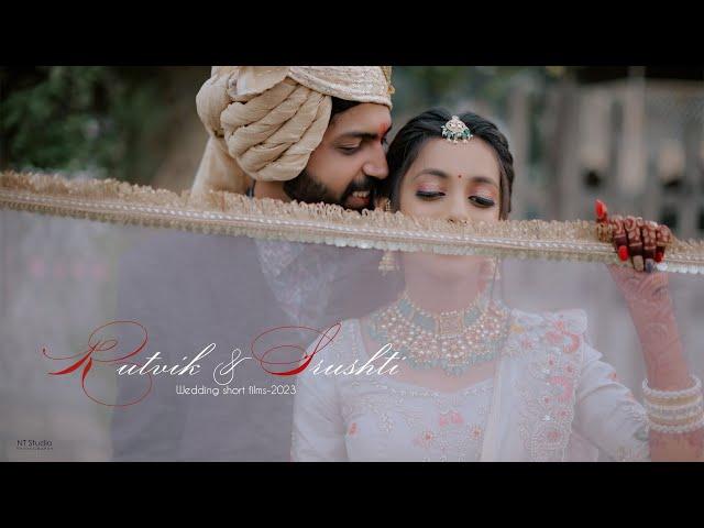 NT STUDIO | RUTVIK & SHRUSHTI | WEDDING SHORT FILMS | 2023