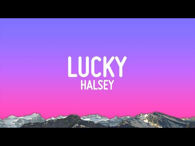 Halsey - Lucky (Lyrics)