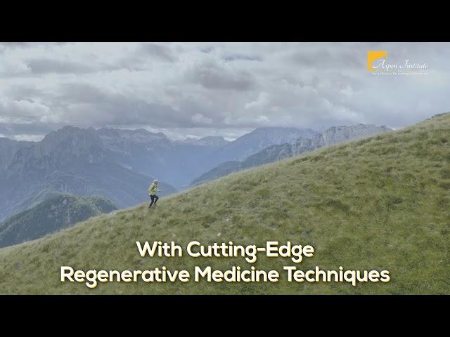 Enjoy the Benefits of Regenerative Medicine | Aspen Institute for Anti-Aging & Regenerative Medicine