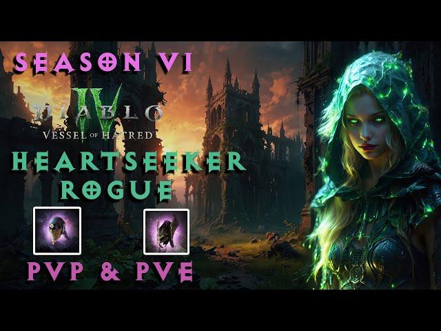 Diablo 4 - Season 6 - Rogue (Heartseeker)