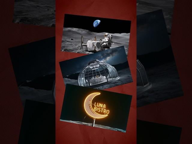 First Restaurant on the Moon: Great Food, Zero Atmosphere!
