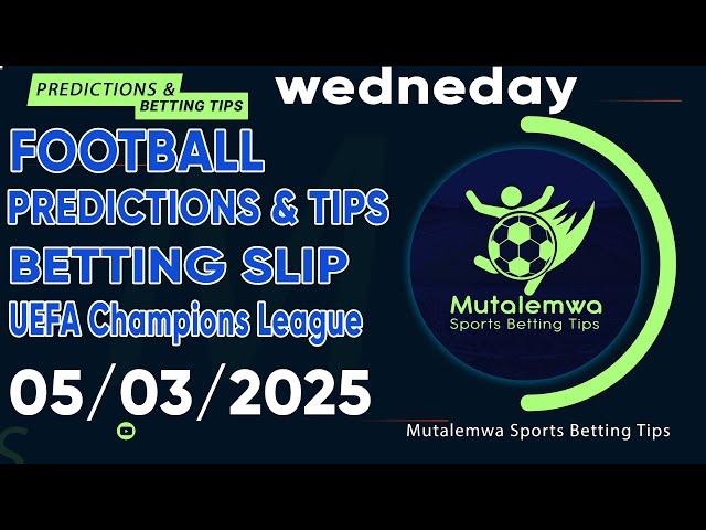 FOOTBALL PREDICTIONS TODAY 05/03/2025 PREDICTIONS TODAY | BETTING TIPS ,#betting@sports betting tips