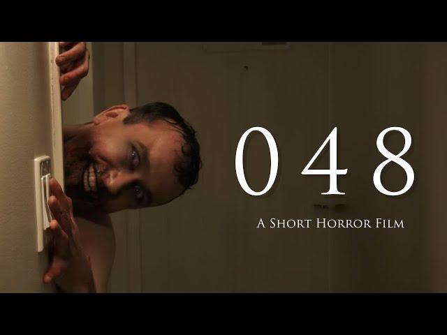 "048" - Horror Short Film