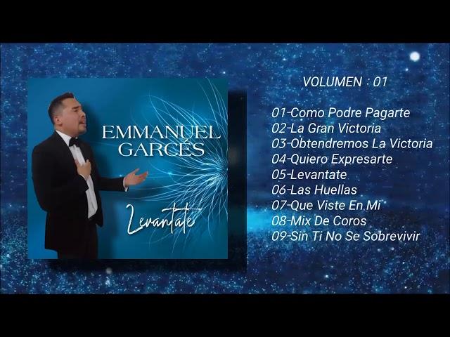 Emmanuel Garcés Vol 01.COMPLETO - " LEVÁNTATE " 2012