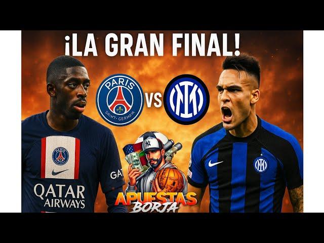 PRONÓSTICOS deportivos HOY  INTER VS PSG final champions league predicciónAPUESTAS deportivas free