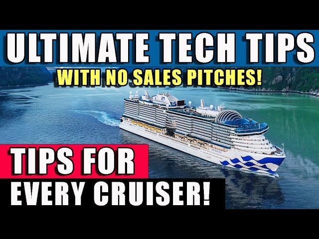 Ultimate Cruise Tech Tips for 2025 with NO sales pitch!