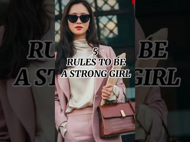 5 Rules to be a strong girl #aesthetic #recommended #ytshort