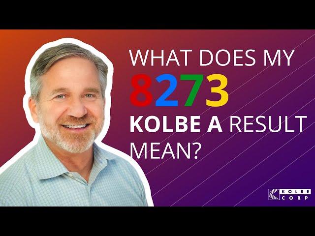 What my 8 2 7 3 Kolbe Result tells you about ME | David Kolbe